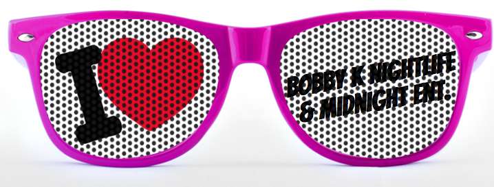 I Love Bobby K Nightlife & Midnight ENT. sunglasses